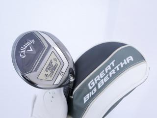 Fairway Wood : callaway : หัวไม้ 3 Callaway Great Big Bertha (ออกปี 2023 Japan Spec.) Loft 15 ก้าน Fujikura Speeder NX Flex R
