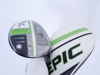 Fairway Wood : หัวไม้ 3 Callaway EPIC MAX (รุ่นปี 2021) Loft 15 ก้าน Mitsubishi Diamana 40 Flex SR