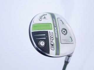 fairway_wood : หัวไม้ 5 Callaway EPIC MAX FAST (รุ่นปี 2021) Loft 18 ก้าน Fujikura Speeder Evolution Flex SR