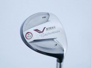 fairway_wood : หัวไม้ 3 Taylormade V-Steel Loft 15 Flex S