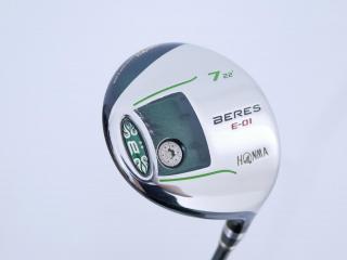 Fairway Wood : Honma : หัวไม้ 7 Honma Beres E-01 (เหมาะกับซีเนียร์) Loft 22 ก้าน ARMRQ 6 (45) FLex R (2 ดาว)