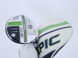 fairway_wood : หัวไม้ 3 Callaway EPIC MAX FAST (รุ่นปี 2021) Loft 15 ก้าน Fujikura Speeder Evolution Flex S