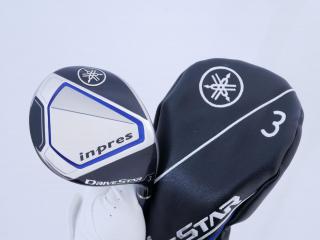 Fairway Wood : หัวไม้ 3 Yamaha Inpres DriveStar (รุ่นปี 2023 ตีไกลมากๆ) Loft 15 ก้าน Fujikura Speeder NX M423f Flex SR