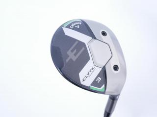 fairway_wood : หัวไม้ 3 Callaway ELYTE Max Fast (ออกปี 2025) Loft 16 สุดยอดก้าน Basileus FW55 Flex R