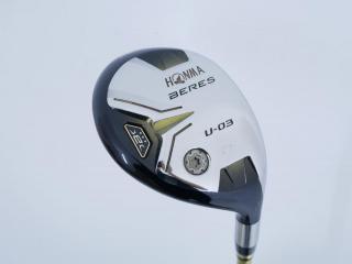 fairway_wood : **ก้าน 3 ดาว** ไม้กระเทย Honma Beres U-03 (ออกปี 2015) Loft 25 ก้าน ARMRQ 8 (49) Flex R (3 ดาว)