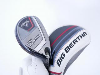 Fairway Wood : callaway : ไม้กระเทย Callaway Big Bertha (ออกปี 2023 Japan Spec.) Loft 24 ก้าน Fujikura Speeder NX Flex SR