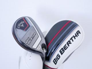 Fairway Wood : callaway : ไม้กระเทย Callaway Big Bertha (ออกปี 2023 Japan Spec.) Loft 21 ก้าน Fujikura Speeder NX Flex S