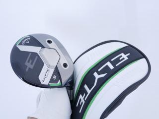 Fairway Wood : callaway : หัวไม้ 3 Callaway ELYTE Max Fast (ออกปี 2025) Loft 16 ก้าน UST Mamiya LIN-Q 40 Flex R2