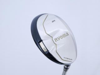 fairway_wood : ไม้กระเทย Ryoma Utility (Titanium) Loft 21 ก้าน Tour AD Ryoma U Flex SR