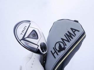 fairway_wood : ไม้กระเทย Honma Tour World TR21 (ออกปี 2021) Loft 21 ก้าน Honma Vizard TR20-65 Flex R
