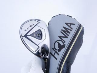 fairway_wood : ไม้กระเทย Honma Tour World TR21 (ออกปี 2021) Loft 21 ก้าน Honma Vizard UT-H7 Flex S