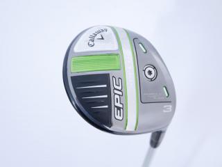 fairway_wood : หัวไม้ 3 Callaway EPIC Speed (รุ่นปี 2021) Loft 15 ก้าน Fujikura Speeder Evolution VII FW 40 Flex S