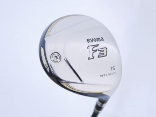 fairway_wood : หัวไม้ 3 Ryoma F Titanium (รุ่นปี 2019 ไกลมากๆ) Loft 15 ก้าน Tour AD RF2 Flex SR