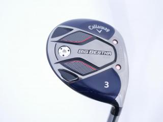 Fairway Wood : callaway : หัวไม้ 3 Callaway Big Bertha B21 (รุ่นปี 2021 ตีง่าย ไกล) Loft 16.5 ก้าน Fujikura Speeder Evolution Flex SR