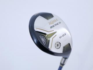 fairway_wood : ไม้กระเทย Honma Beres U-03 (ปี 2016) Loft 22 ก้าน ARMRQ 8 (54) Flex S (2 ดาว)