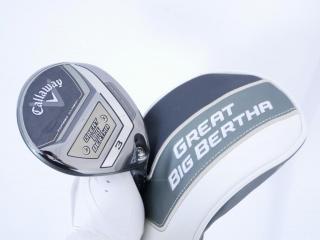 Fairway Wood : หัวไม้ 3 Callaway Great Big Bertha (ออกปี 2023 Japan Spec.) Loft 15 ก้าน Fujikura Speeder NX Flex S