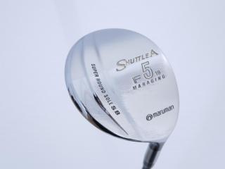 fairway_wood : หัวไม้ 5 Maruman Shuttle A (รุ่นยอดนิยม หน้า Maraging เสียงใส) Loft 18 Flex R