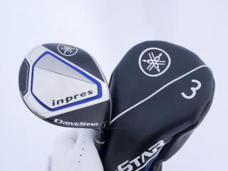 fairway_wood : หัวไม้ 3 Yamaha Inpres DriveStar (รุ่นปี 2023 ตีไกลมากๆ) Loft 15 ก้าน Fujikura Speeder NX M423f Flex R