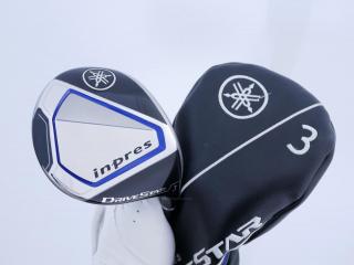 Fairway Wood : Yamaha : หัวไม้ 3 Yamaha Inpres DriveStar (รุ่นปี 2023 ตีไกลมากๆ) Loft 15 ก้าน Fujikura Speeder NX M423f Flex R