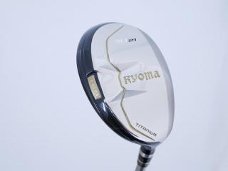 fairway_wood : ไม้กระเทย Ryoma Utility (Titanium) Loft 21 ก้าน Tour AD Ryoma U Flex S