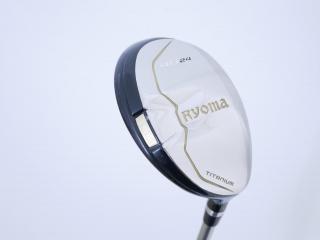 fairway_wood : ไม้กระเทย Ryoma Utility (Titanium) Loft 24 ก้าน Tour AD Ryoma U Flex SR