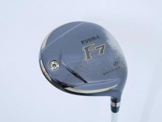 Fairway Wood : Other Brand : หัวไม้ 7 Ryoma F Titanium (ปี 2019 ไกลมากๆ) Loft 21 ก้าน Regio FW 70 Flex S