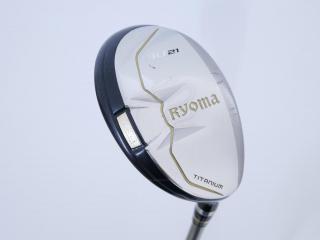 fairway_wood : ไม้กระเทย Ryoma Utility (Titanium) Loft 21 ก้าน Tour AD Ryoma U Flex R