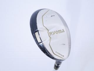 fairway_wood : ไม้กระเทย Ryoma Utility (Titanium) Loft 27 ก้าน Fujikura MCH 50 Flex R