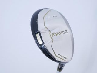 fairway_wood : ไม้กระเทย Ryoma Utility (Titanium) Loft 24 ก้าน Fujikura MCH 50 Flex R