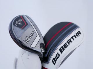 fairway_wood : ไม้กระเทย Callaway Big Bertha (ออกปี 2023 Japan Spec.) Loft 21 ก้าน Fujikura Speeder NX Flex SR