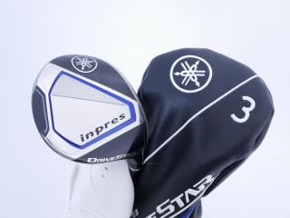 fairway_wood : หัวไม้ 3 Yamaha Inpres DriveStar (รุ่นปี 2023 ตีไกลมากๆ) Loft 15 ก้าน Fujikura Speeder NX M423f Flex R