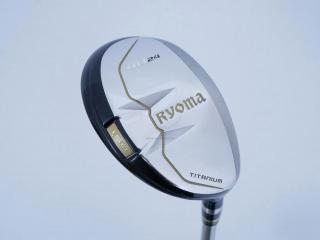 fairway_wood : ไม้กระเทย Ryoma Utility (Titanium) Loft 24 ก้าน Tour AD Ryoma U Flex R2