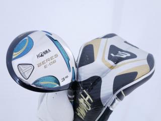 Fairway Wood : Honma : หัวไม้ 3 Honma Beres E-06 (รุ่นปี 2019) Loft 16 ก้าน ARMRQ X (43) FLex R (2 ดาว)