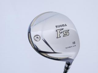 fairway_wood : หัวไม้ 5 Ryoma F Titanium (รุ่นปี 2019 ไกลมากๆ) Loft 18 ก้าน Tour AD RF2 Flex R2