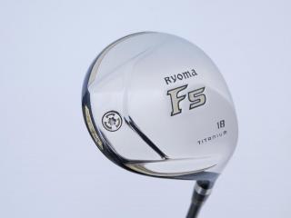 fairway_wood : หัวไม้ 5 Ryoma F Titanium (รุ่นปี 2019 ไกลมากๆ) Loft 18 ก้าน Tour AD RF2 Flex R