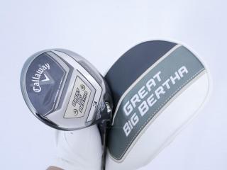fairway_wood : หัวไม้ 3 Callaway Great Big Bertha (รุ่นล่าสุด ปี 2023 Japan Spec.) Loft 15 ก้าน Fujikura Speeder NX Flex R