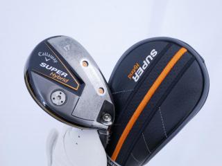 Fairway Wood : callaway : ไม้กระเทย Callaway Super Hybrid (ออกปี 2021) Loft 17 ก้าน Mitsubishi Diamana 45 Flex R