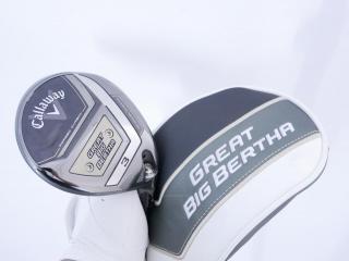 Fairway Wood : callaway : หัวไม้ 3 Callaway Great Big Bertha (ออกปี 2023 Japan Spec.) Loft 15 ก้าน Fujikura Speeder NX Flex S