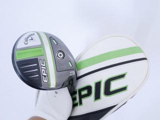 Fairway Wood : หัวไม้ 3 Callaway EPIC Speed (รุ่นปี 2021) Loft 15 ก้าน Fujikura Speeder Evolution VII FW 60 Flex S