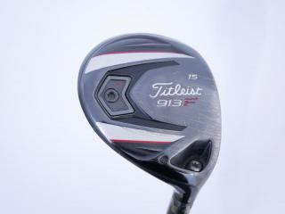 Fairway Wood : Titleist : หัวไม้ 3 Titleist 913F Loft 15 ก้าน Mitsubishi Diamana B60 Flex S