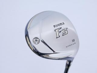 fairway_wood : หัวไม้ 5 Ryoma F Titanium (ปี 2019 ไกลมากๆ) Loft 18 ก้าน Fujikura ZCOM TW44 Flex A (R2)