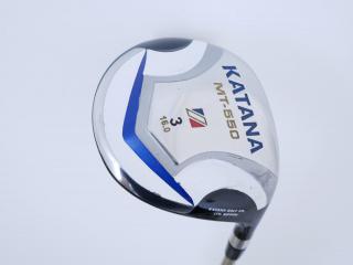 fairway_wood : หัวไม้ 3 Katana MT-550 Loft 16 ก้าน Fujikura Speeder 589 Flex R