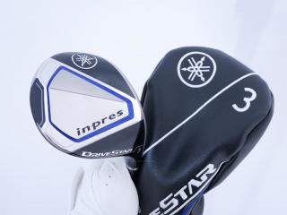 Fairway Wood : Yamaha : หัวไม้ 3 Yamaha Inpres DriveStar (รุ่นปี 2023 ตีไกลมากๆ) Loft 15 ก้าน Fujikura Speeder NX M423f Flex R