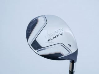 Fairway Wood : หัวไม้ 3 Callaway Legacy Black V Loft 15 ก้าน Mitsubishi FUBUKI k60 Flex S