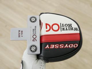 Putter : All : พัตเตอร์ Odyssey White Hot OG BIG-T BLADE ก้าน Stroke LAB ยาว 34 นิ้ว