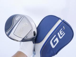 Lady club : All : ไดรเวอร์ Ping G Le 3 (รุ่นล่าสุด ออกปี 2024 460cc.) Loft 11.5 Flex L