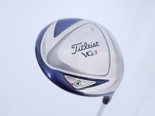 Lady club : ไดรเวอร์ Titleist VG3 2015 (Japan Spec.) Loft 13.5 ก้าน Mitsubishi Rayon VG40 Flex A (Lady)