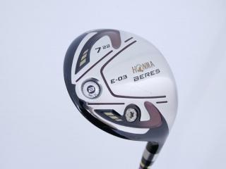 Lady club : All : หัวไม้ 7 Honma Beres E-03 (ออกปี 2015) Loft 22 ก้าน ARMRQ 8 (40) Flex L (2 ดาว)