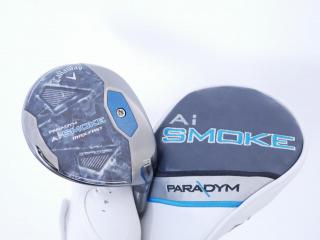 lady_club : หัวไม้ 3 Callaway Paradym AI Smoke MAX FAST (รุ่นปี 2024 Japan Spec.) Loft 16 ก้าน Mitsubishi ELDIO 40 Flex L