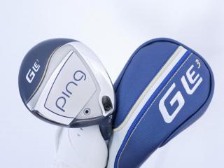 lady_club : หัวไม้ 3 Ping G Le3 (รุ่นล่าสุด ปี 2024 Japan Spec.) Loft 18 ก้านกราไฟต์ Ping ULT 250 Flex L